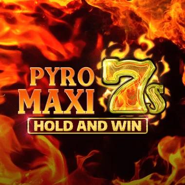 Pyro Maxi 7s Hold and Win
